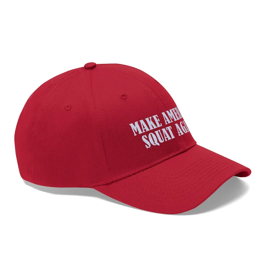 Make America Squat Again - Unisex Twill Hat